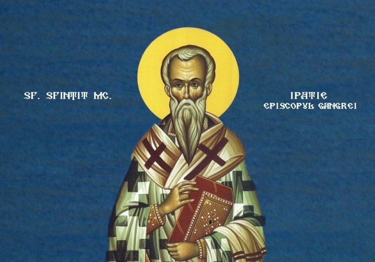 Sf. Sfinţit Mc. Ipatie, Episcopul Gangrei (†326) - foto preluat de pe ziarullumina.ro