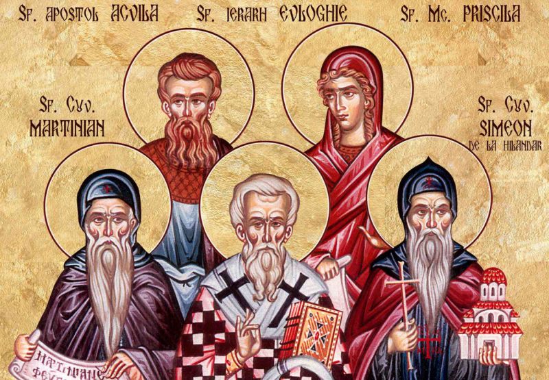 Sf. Ap. Acvila şi soţia sa, Priscila; Sf. Cuv.  Martinian; Sf. Ier. Evloghie, patriarhul Alexandriei; Sf. Cuv. Simeon de la Hilandar - foto preluat de pe ziarullumina.ro