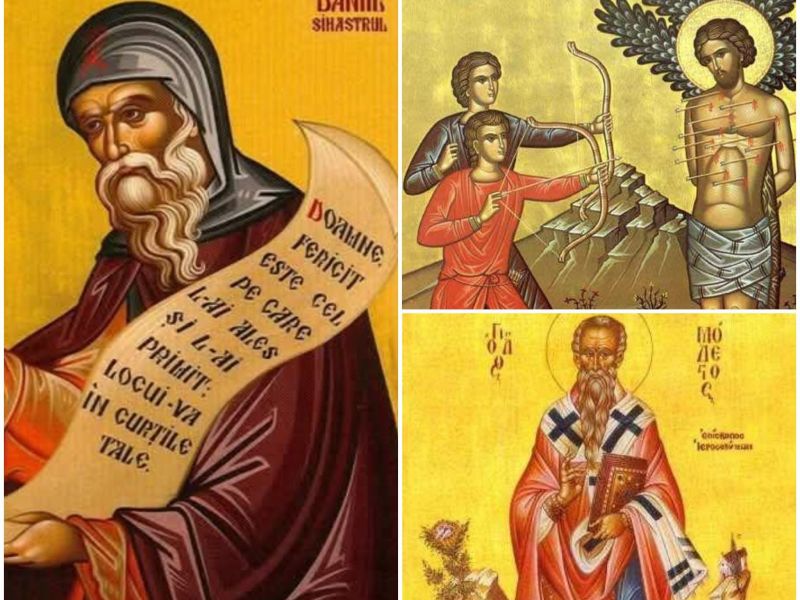 Sf. Cuv. Daniil Sihastrul; Sf. Mc. Sebastian şi Zoe; Sf. Ier. Modest, arhiepiscopul Ierusalimului